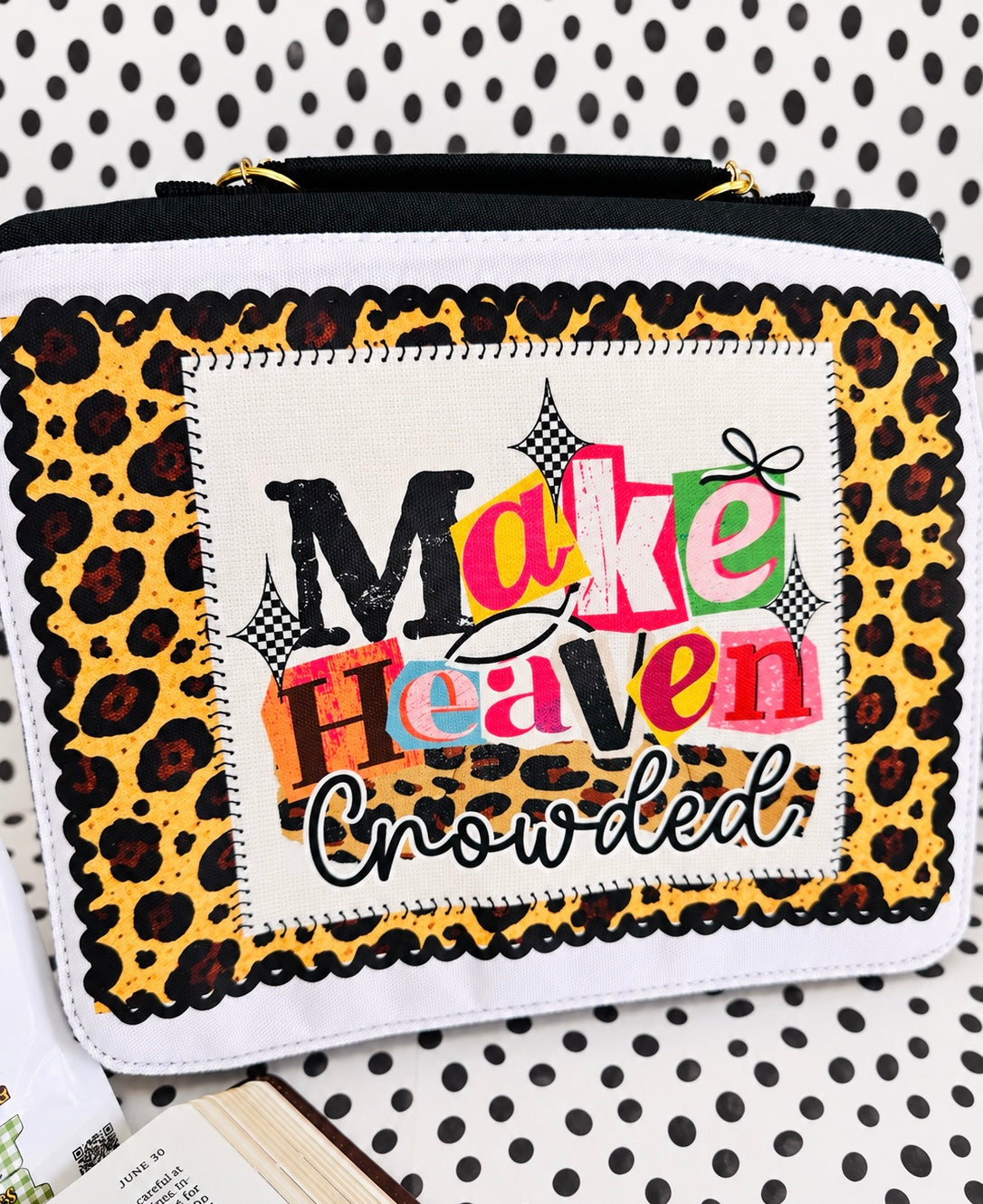 Make Heaven Crowded Bible Cover